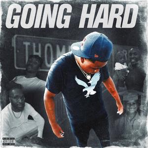 Going Hard (Explicit)