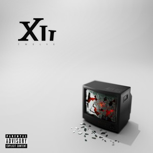 XII (Twelve) [Explicit]