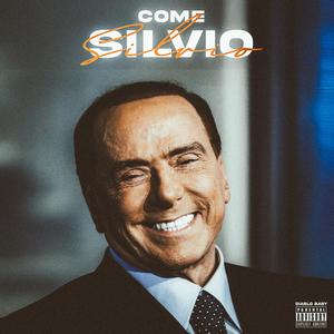 Come Silvio (Explicit)