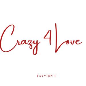 Crazy 4 Love (Explicit)