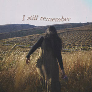 i still remember