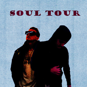 Soul Tour (Explicit)