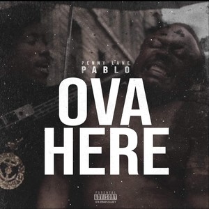 Ova Here (Explicit)