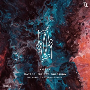 Maybe There's No Tomorrow (Original Mix)