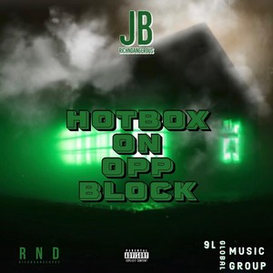 Hotbox on Opp Block (Explicit)