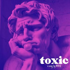 toxic (feat. Suno)