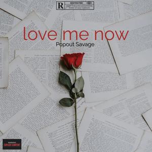 Love Me Now (Explicit)