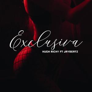 Exclusiva (feat. Jay Beatz) [Explicit]