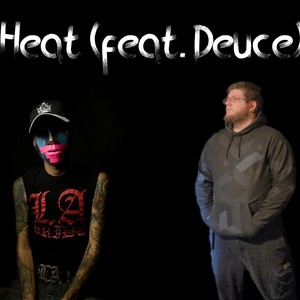 Heat (feat. Deuce) [Explicit]