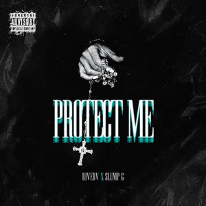Protect Me (feat. slumpgi) (Explicit)