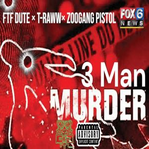FTF Dute × T- Raww = Zoogang Pistol (3 Man Murder) (Explicit)