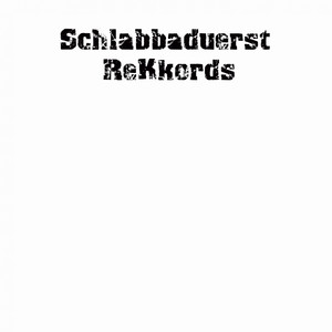 Schlabbaduerst 002