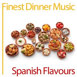 Finest Dinner Music: Spanish Flavours