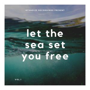 Let The Sea Set You Free, Vol.1