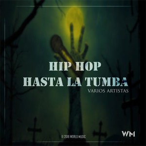 Hip Hop Hasta la Tumba