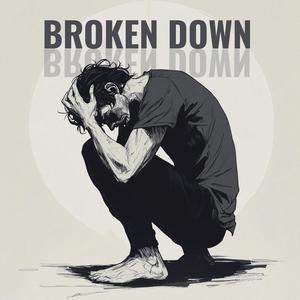 Broken Down