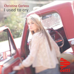 I used to cry (feat. Christine Corless)