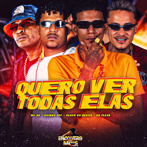 Quero Ver Todas Elas (Explicit)