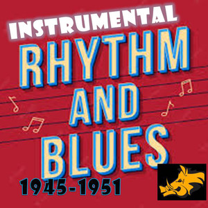 Rhythm & Blues 1945-1951 Music Sampler Vol.1