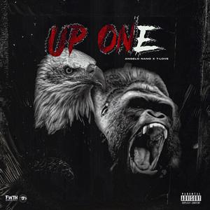 Up One (feat. Angelo Nano) (Explicit)