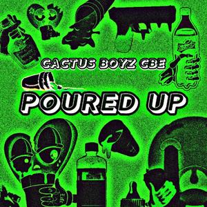 Poured Up (Explicit)