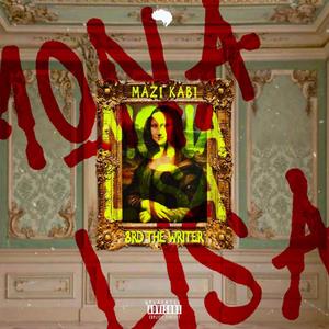 Mona Lisa (feat. 3rd The Writer) [Explicit]