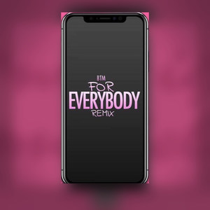 For Everybody Remix