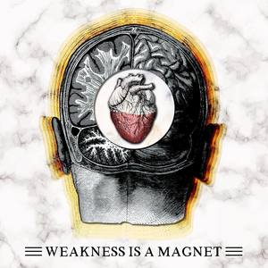 Weakness Is a Magnet