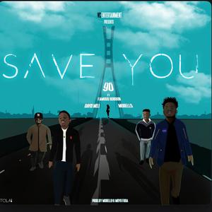 Save You (feat. David Meli, Famous Bobson, Morello & 96muzik) (Remastered 2021)