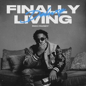 Finally Living (Deluxe Edition) [Explicit]