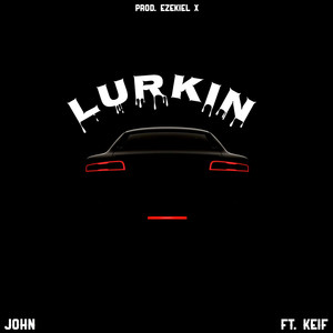 LURKIN (Explicit)