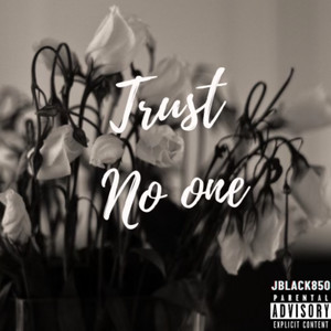 Trust No One (Explicit)