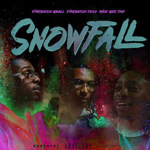 SNOWFALL (Explicit)