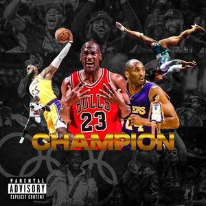 Champion (Explicit)