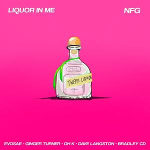 Liquor In Me (feat. Ginger Turner, Kaylee AM, Dave Langston, Bradley CD & evosae) [Explicit]