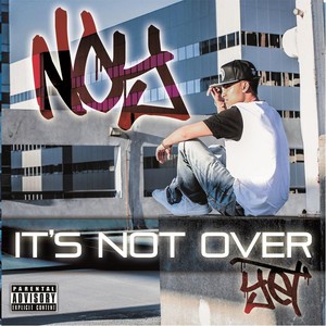 It's Not Over Yet (Explicit)