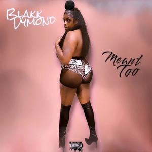 MEANT TOO (Explicit)