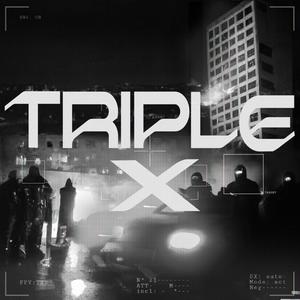 TRIPLE X (Explicit)