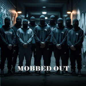 Mobbed Out