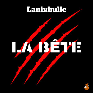 La Bête (Explicit)