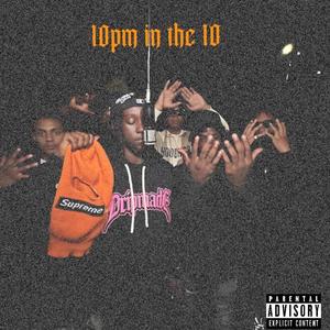 10pm in the 10 (Explicit)