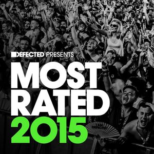 Defected Presents Most Rated 2015 Mixtape