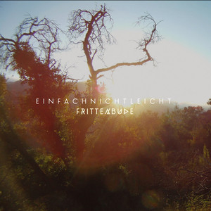 Einfach nicht leicht