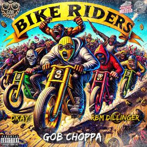 Bike Riders (feat. Dkay & RBM Dillinger) [Explicit]