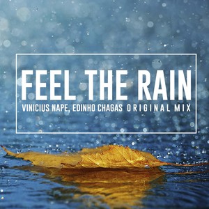 Feel the Rain