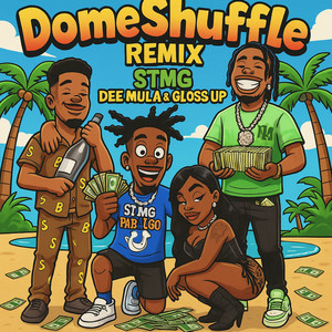 DomeShuffle (feat. Dee Mula & Gloss Up) (Remix|Explicit)