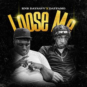 Loose Me (feat. Dayfamo) [Explicit]