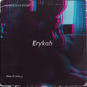 Erykah (feat. Inky.P) [Explicit]