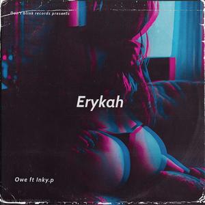 Erykah (feat. Inky.P) (Explicit)
