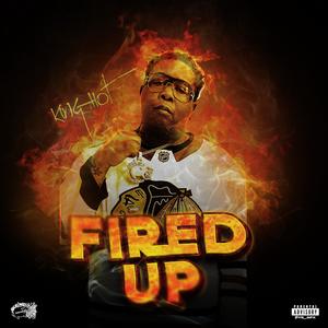 Fired UP (Explicit)